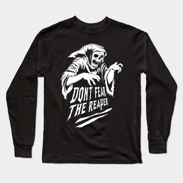 Don't fear the reaper Long Sleeve T-Shirt by DeathAnarchy